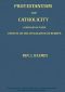 [Gutenberg 50436] • Protestantism and Catholicity compared in their effects on the civilization of Europe